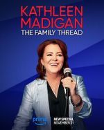 Kathleen Madigan: The Family Thread