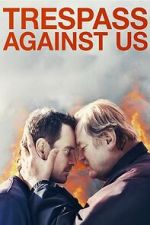 Trespass Against Us