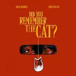 Did You Remember the Cat (Short)