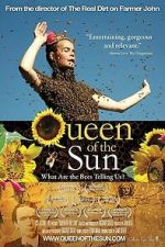 Queen of the Sun: What Are the Bees Telling Us?‎