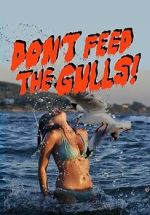 Don\'t Feed the Gulls