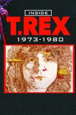 Inside T. Rex: 1973-1980