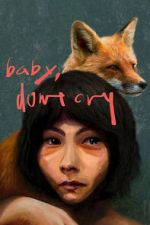 Baby, Don\'t Cry