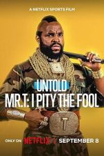 Untold Mr. T: I Pity the Fool