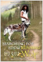 Searching for Eddie Running Wolf