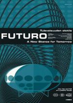 Futuro – A New Stance for Tomorrow