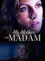 My Mother the Madam
