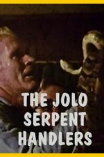 The Jolo Serpent Handlers