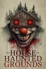 The House on Haunted Grounds