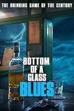 Bottom of a Glass Blues