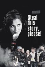 Steal This Story, Please!