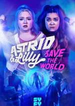 Astrid &amp; Lilly Save the World