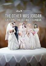 The Other Mrs Jordan â€“ Catching the Ultimate Conman