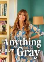 Anything But Gray